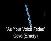 Ashes OfFades=As Your Voce Fades Cover(Emery) from emery lavell jhonson
