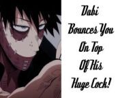 Dabi Bounces You On Top Of His Huge Cock from （薇信11008748）推特微密圈onlyfans高校胖妹定制裸舞口罩胖妹沫沫裸舞定制3部 loc