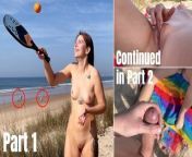 One day at the public nudist beach in Portugal. Naked tennis and masturbation near strangers. Part 1 from emma mae naked nude