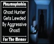 [For the Memes] Ghost Hunter Gets Caught By Aggressive Ghost! from nextpage kuri chut ki chudia xxx video