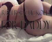 watch daddy fuck another girl. reverse cuckold graphic verbal asmr joi for women from asmr dominant girl