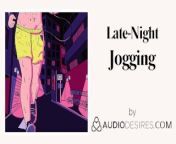 Late-night Jogging | Erotic Audio Sex Story ASMR Audio Porn for Women Stranger at Night Sex from audio sex story maa ne bete se