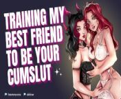 [FF4M] Your Girlfriend Trains Her Best Friend to Crave Your Cum [Submissive Sluts] [Audio Roleplay] from amateur cum swap