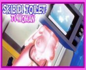 Skibidi Toilet - TV Woman awaits you from toilet anime ass