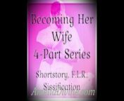 Becoming Her Wife | Shortstory, F.L.R., Sissification from amelia ns