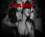 From Behind (Sex Story) from fad famiiy love story kana