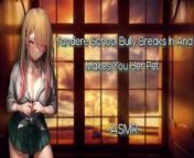 ASMR| [EroticRP] Yandere School Bully Breaks In And Makes You Her Pet [F4M][Pt1] from pt cartoon