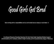 [M4F] Good Girls Get Bred - Erotic Audio for Women from ri sol ju nude